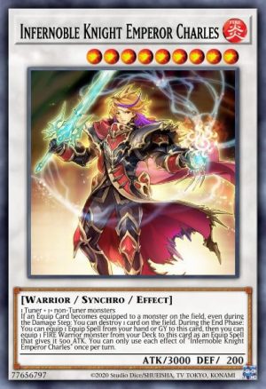 Infernoble Knight Emperor Charles - (2021 Tin of Ancient Battles) - (MP21-EN127) - (Rare)